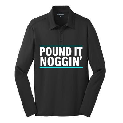 Pound It, Noggin' Funny Meme  Silk Touch Performance Long Sleeve Polo