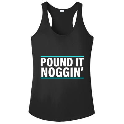 Pound It, Noggin' Funny Meme  Ladies PosiCharge Competitor Racerback Tank