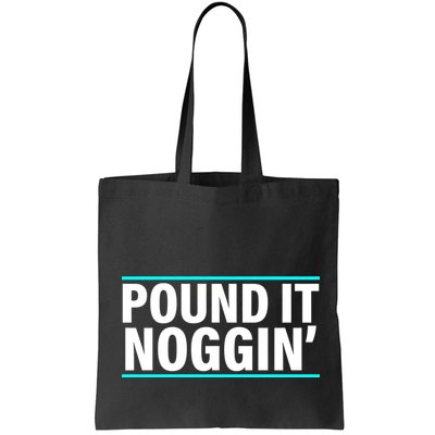 Pound It, Noggin' Funny Meme  Bag