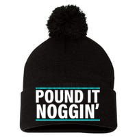 Pound It, Noggin' Funny Meme  Pom Pom 12in Knit Beanie