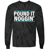 Pound It, Noggin' Funny Meme  Tie-Dye Long Sleeve Shirt