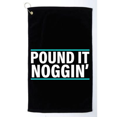 Pound It, Noggin' Funny Meme  Golf Towel