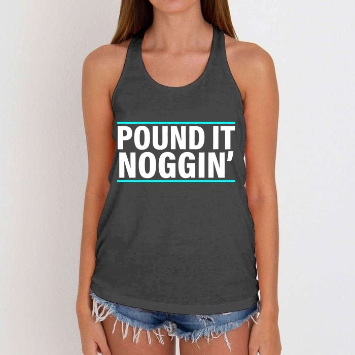 Pound It, Noggin' Funny Meme  Women's Knotted Racerback Tank