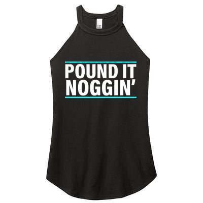 Pound It, Noggin' Funny Meme  Women's Perfect Tri Rocker Tank