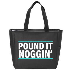 Pound It, Noggin' Funny Meme  Zip Tote Bag