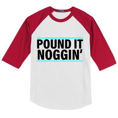 Pound It, Noggin' Funny Meme  Kids Colorblock Raglan Jersey