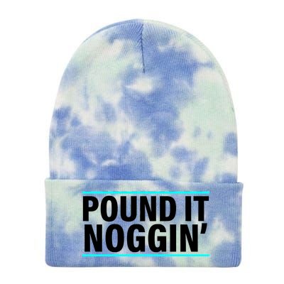 Pound It, Noggin' Funny Meme  Tie Dye 12in Knit Beanie