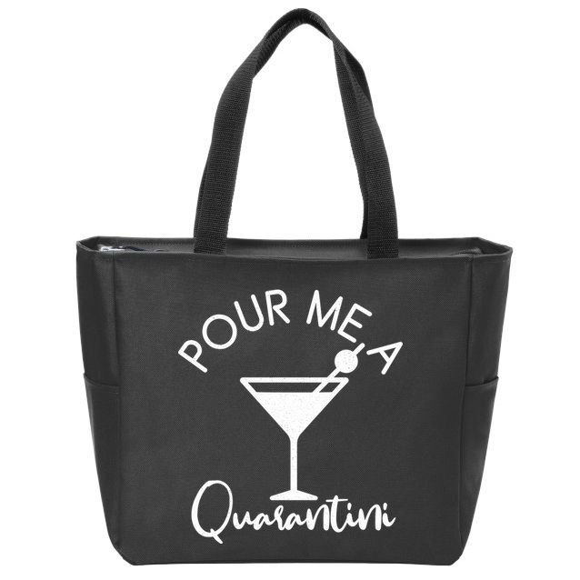 Pour Me A Quarantini Zip Tote Bag