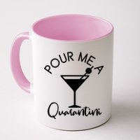 Pour Me A Quarantini Mug