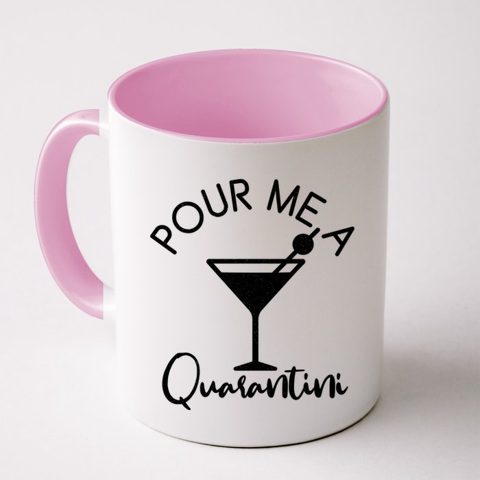 Pour Me A Quarantini Mug
