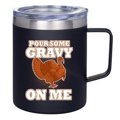 Pour Some Gravy On Me 12oz Stainless Steel Coffee Mug
