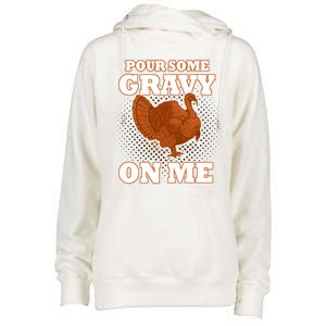 Pour Some Gravy On Me Womens Funnel Neck Pullover Hood