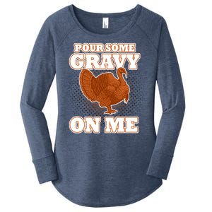 Pour Some Gravy On Me Women's Perfect Tri Tunic Long Sleeve Shirt