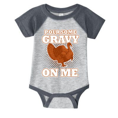 Pour Some Gravy On Me Infant Baby Jersey Bodysuit