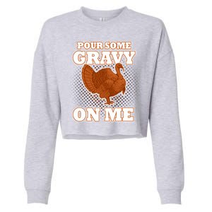 Pour Some Gravy On Me Cropped Pullover Crew