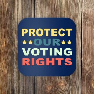 Protect Our Voting Rights Equality Democracy Civil Rights Premium Coaster