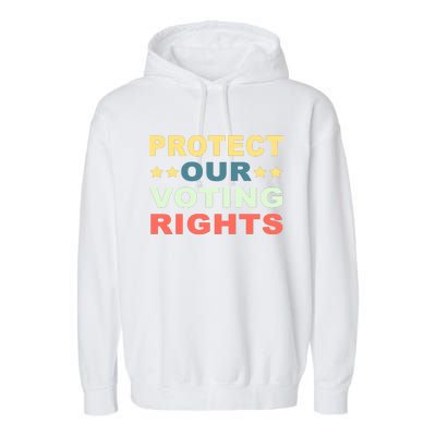 Protect Our Voting Rights Equality Democracy Civil Rights Premium Garment-Dyed Fleece Hoodie