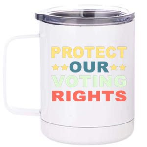 Protect Our Voting Rights Equality Democracy Civil Rights Premium 12 oz Stainless Steel Tumbler Cup