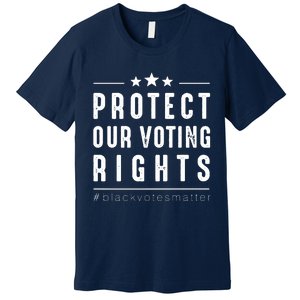 PROTECT OUR VOTING RIGHTS Equality Democracy Civil Rights Premium Premium T-Shirt