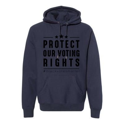 PROTECT OUR VOTING RIGHTS Equality Democracy Civil Rights Premium Premium Hoodie