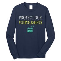 PROTECT OUR VOTING RIGHTS VOTING RIGHTS Long Sleeve Shirt