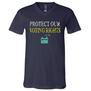 PROTECT OUR VOTING RIGHTS VOTING RIGHTS V-Neck T-Shirt