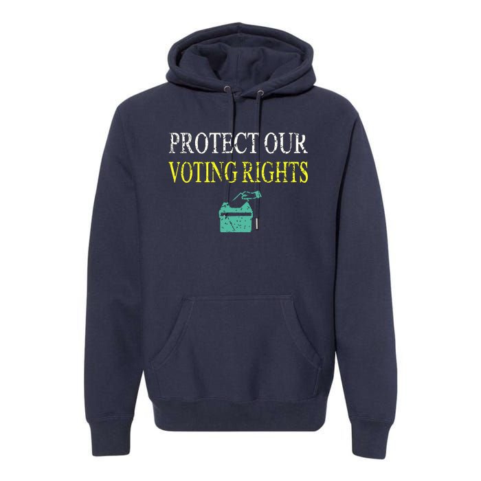 PROTECT OUR VOTING RIGHTS VOTING RIGHTS Premium Hoodie