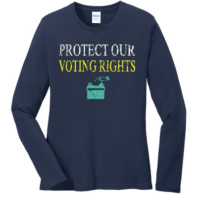 PROTECT OUR VOTING RIGHTS VOTING RIGHTS Ladies Long Sleeve Shirt