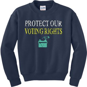 PROTECT OUR VOTING RIGHTS VOTING RIGHTS Kids Sweatshirt