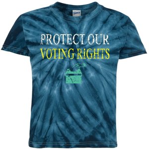 PROTECT OUR VOTING RIGHTS VOTING RIGHTS Kids Tie-Dye T-Shirt