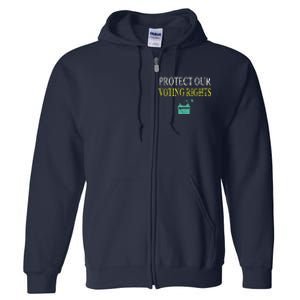 PROTECT OUR VOTING RIGHTS VOTING RIGHTS Full Zip Hoodie