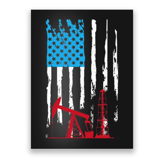 Patriotic Oilfield Worker Oilman Oil Rig Drilling US Flag Poster