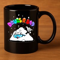 Powder Aint Cool Drugs Are Bad 11oz C Handle Ceramic Mug