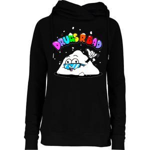 Powder Aint Cool Drugs Are Bad Womens Funnel Neck Pullover Hood