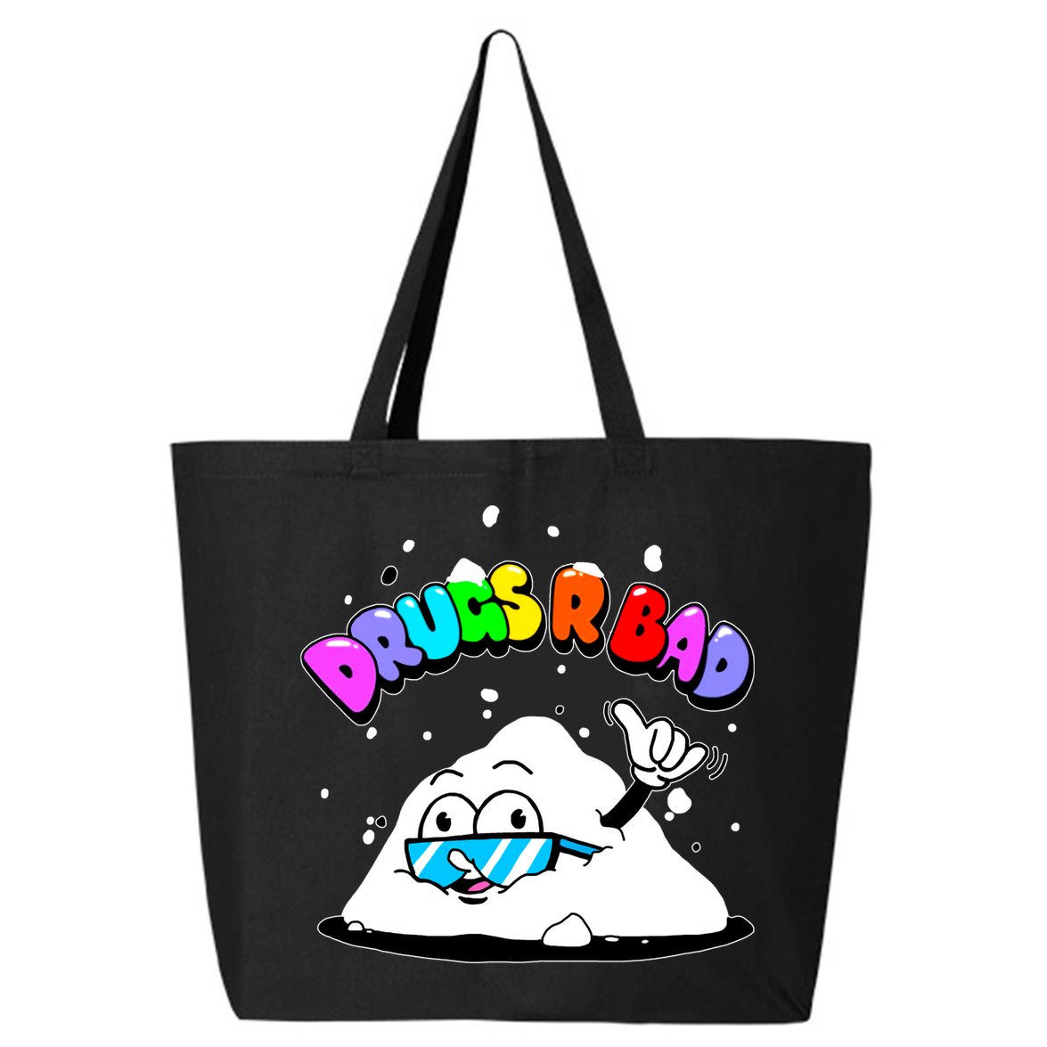 Powder Aint Cool Drugs Are Bad 25L Jumbo Tote
