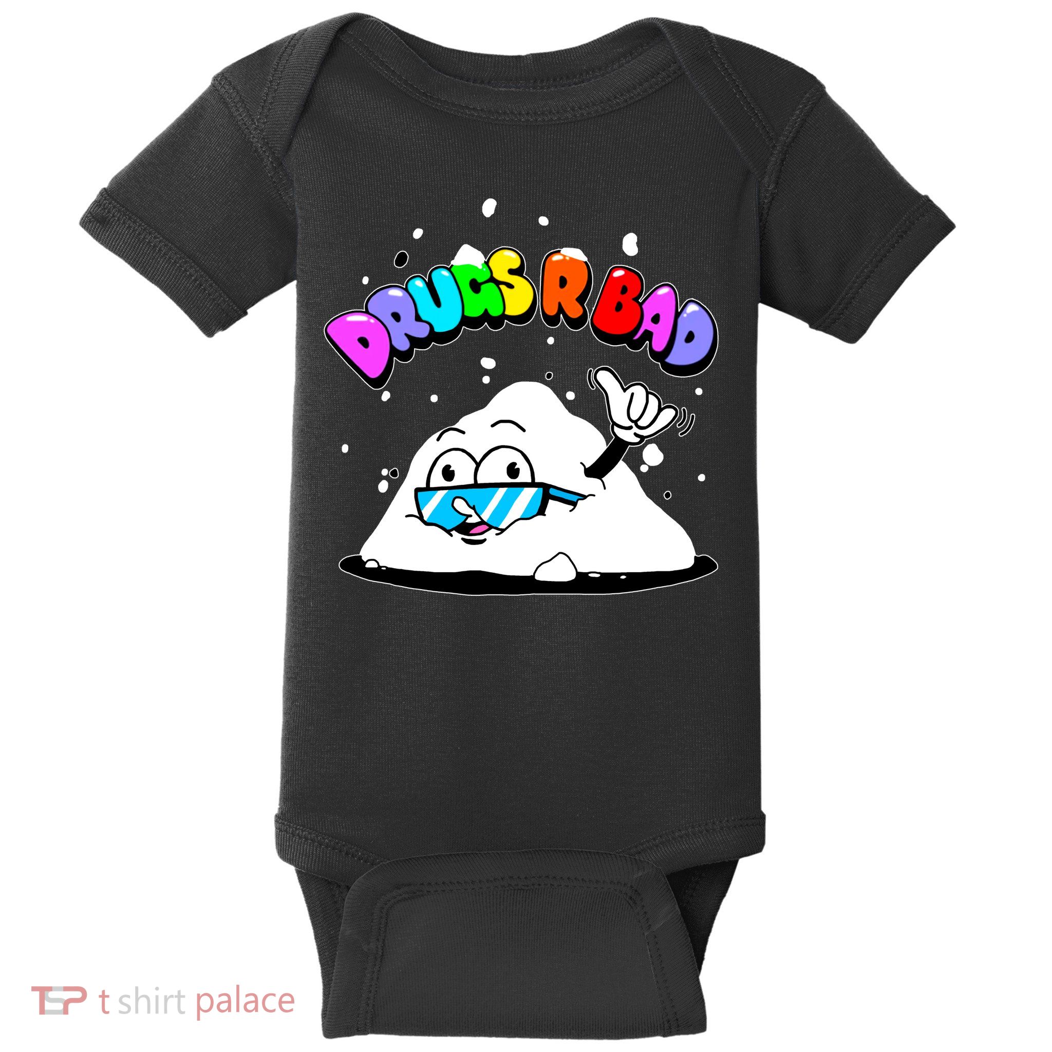 Powder Aint Cool Drugs Are Bad Baby Bodysuit