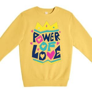 Power Of Love Premium Crewneck Sweatshirt