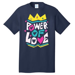 Power Of Love Tall T-Shirt