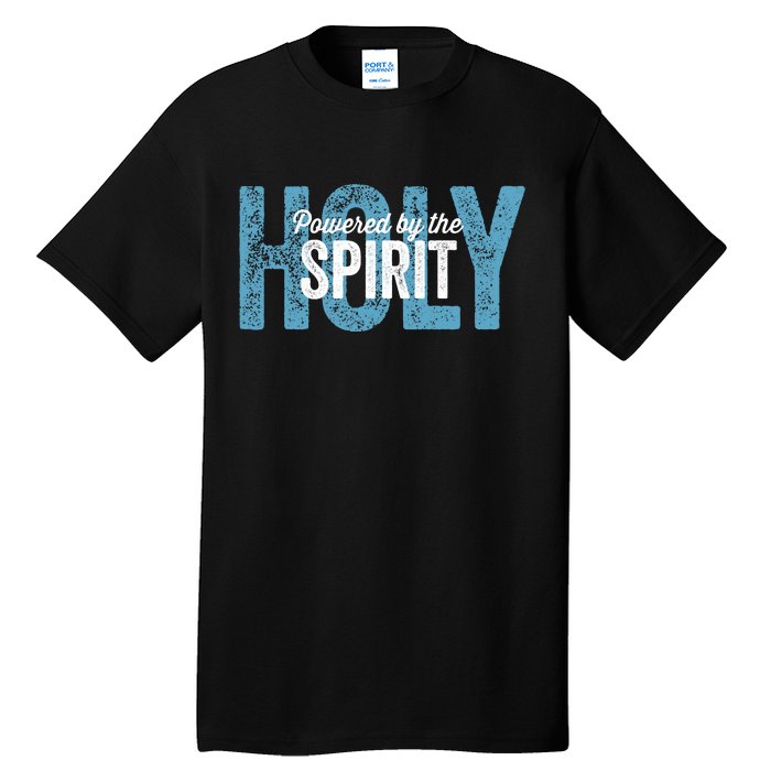 Powered By The Holy Spirit Tall T-Shirt