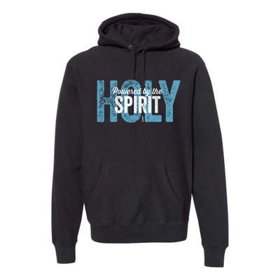 Powered By The Holy Spirit Premium Hoodie