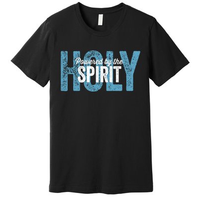 Powered By The Holy Spirit Premium T-Shirt