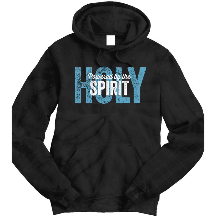 Powered By The Holy Spirit Tie Dye Hoodie