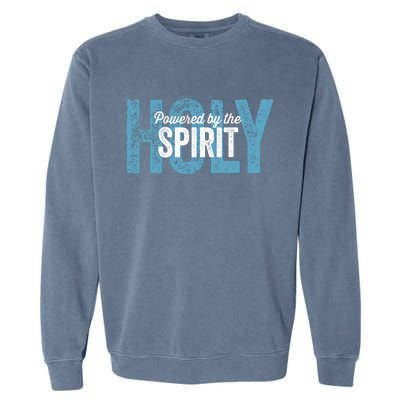 Powered By The Holy Spirit Garment-Dyed Sweatshirt