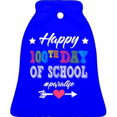 Para Paraprofessional 100th Day Of School 100 Days Smarter Gift Ceramic Bell Ornament