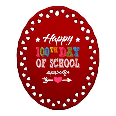 Para Paraprofessional 100th Day Of School 100 Days Smarter Gift Ceramic Oval Ornament