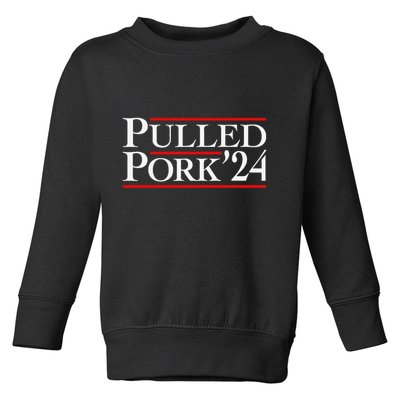 Pulled Pork 24 Funny Bbq Lover Political Slogan Humor Pun Toddler Sweatshirt