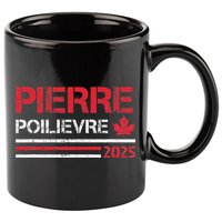 Pierre Poilievre 2025 Pierre Poilievre For Prime Minister 11oz C Handle Ceramic Mug