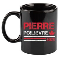 Pierre Poilievre 2025 Pierre Poilievre For Prime Minister 11oz C Handle Ceramic Mug