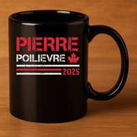 Pierre Poilievre 2025 Pierre Poilievre For Prime Minister 11oz C Handle Ceramic Mug