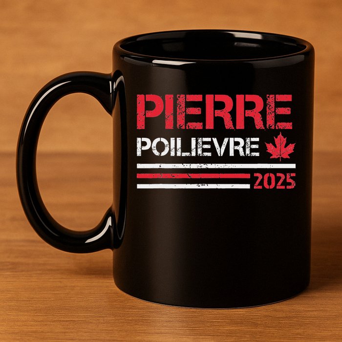 Pierre Poilievre 2025 Pierre Poilievre For Prime Minister 11oz C Handle Ceramic Mug